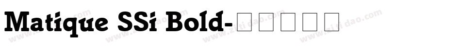 Matique SSi Bold字体转换